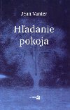 HADANIE POKOJA - Jean Vanier