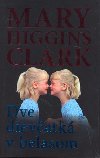 DVE DIEVATK V BELASOM - Mary Higgins Clark