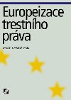 EUROPEIZACE TRESTNHO PRVA - Michal Tomek