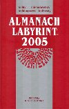 ALMANACH LABYRINT 2005 - 