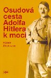 OSUDOV CESTA A.HITLERA K MOCI - Rainer Zitelmann