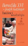 ZASIAHNUT NEVIDITENM - Joseph Ratzinger Benedikt XVI.