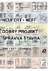 DOBR PROJEKT - SPRVN STAVBA - Petr Neufert; Neff Ludwig