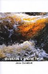 Dvakrt v jedn ece - Jana Outratov