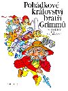 POHDKOV KRLOVSTV BRAT GRIMM - Helena Zmatlkov