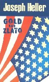 GOLD NAD ZLATO - Joseph Heller