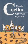 Poutnk Mgv denk - Paulo Coelho