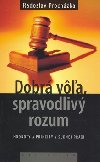 DOBR VA, SPRAVODLIV ROZUM - Radoslav Prochzka