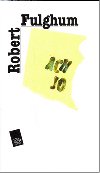 ACH JO - Robert Fulghum
