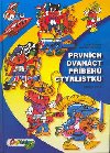 PRVNÍCH DVANÁCT PÍBH TYLÍSTKU - Ljuba Štíplová; Jaroslav Nmeek