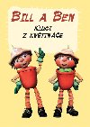 Bill a Ben Kluci z kvtine - Ottovo nakladatelstv