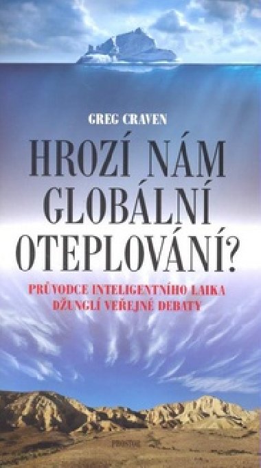 HROZ NM GLOBLN OTEPLOVN? - Greg Craven