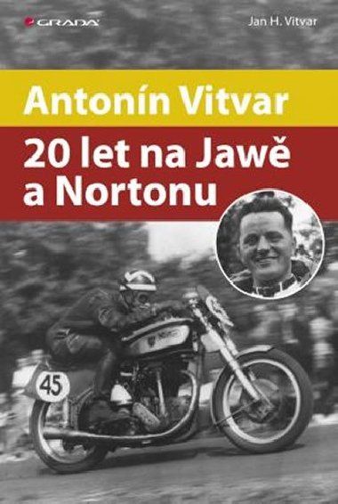 Antonn Vitvar – 20 let na Jaw a Nortonu - Jan Vitvar