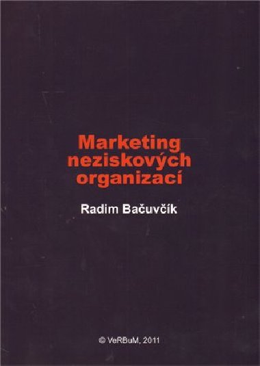 MARKETING NEZISKOVCH ORGANIZAC - Radim Bauvk