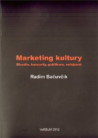 MARKETING KULTURY - Radim Bauvk