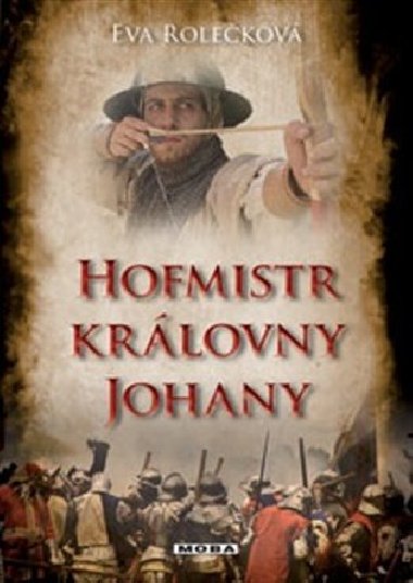 HOFMISTR KRLOVNY JOHANY - Eva Rolekov