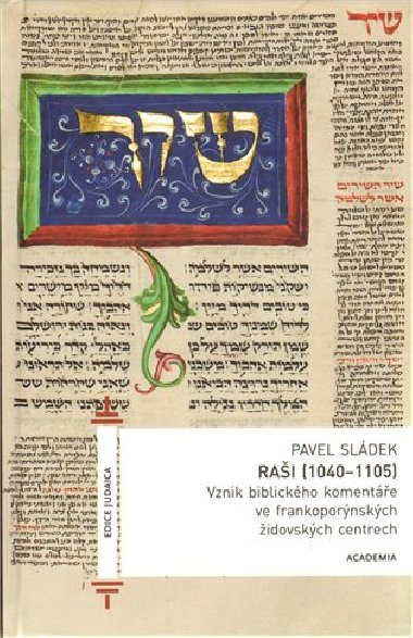 Rai (1040-1105) - Vznik biblickho komente ve frankopornskch idovskch centrech - Pavel Sldek