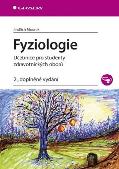 Fyziologie - Uebnice pro studenty zdravotnickch obor - Jindich Mourek
