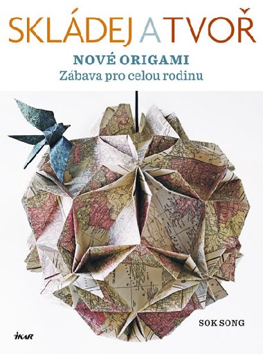 Skldej a tvo nov origami - Sok Song