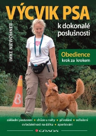 Vcvik psa k dokonal poslunosti - Obedience krok za krokem - Imke Niewhner