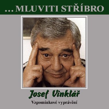 Josef Vinkl – Vzpomnkov vyprvn - CD - Josef Vinkl