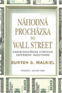 Nhodn prochzka po Wall Street - Burton G Malkiel