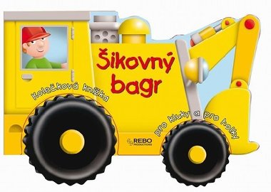 ikovn bagr - Kolekov knka pro kluky a pro holky - 