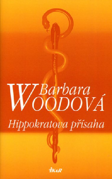 HIPPOKRATOVA PSAHA - Barbara Woodov