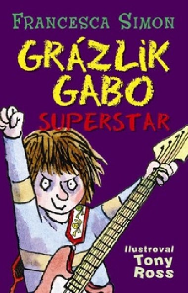GRZLIK GABO SUPERSTAR - Francesca Simon