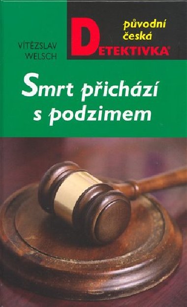 SMRT PICHZ S PODZIMEM - Vtzslav Welsch