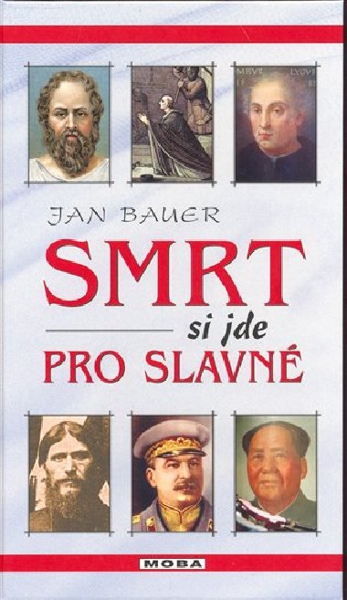 SMRT SI JDE PRO SLAVN - Jan Bauer
