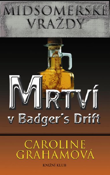 Midsomersk vrady: Mrtv v Badgers Drift - Caroline Grahamov