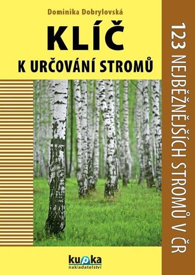 Kl k urovn strom - 123 nejbnjch strom v R - Dominika Dobrylovsk