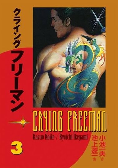 Crying Freeman 3 - Plac drak - Kazuo Koike