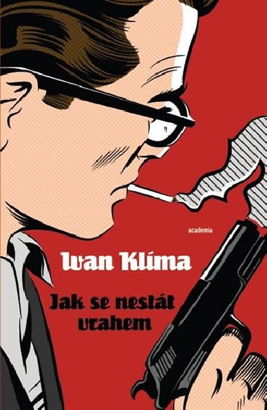 Jak se nestt vrahem - Ivan Klma