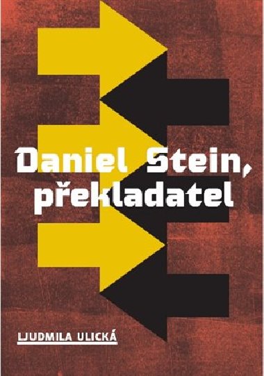 Daniel Stein, pekladatel - Ljudmila Ulick