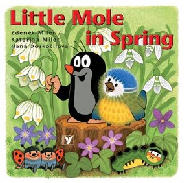 Little Mole in Spring - Hana Doskoilov