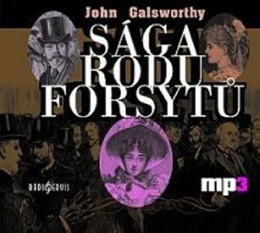 Sága rodu Forsytů - CD mp3 - John Galsworthy; Veronika Žilková; Vladimír Ráž; Jiří Holý