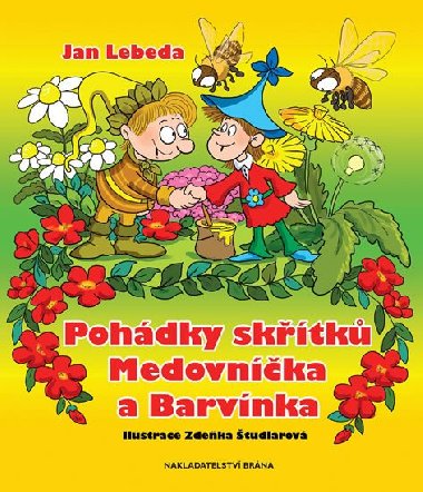 Pohdky sktk Medovnka a Barvnka - Jan Lebeda