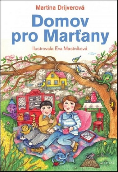 Domov pro Marany - Martina Drijverov