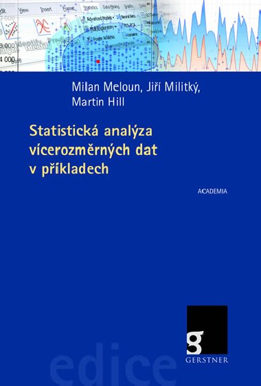 STATISTICK ANALZA VCEROZMRNCH DAT V PKLADECH - M. Meloun; M. Hill