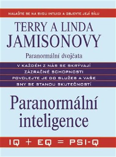 PARANORMLN INTELIGENCE IQ + EQ = PSI-Q - Terry Jamison; Linda Jamison