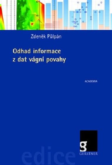 ODHAD INFORMACE Z DAT VGN POVAHY - Zdenk Plpn