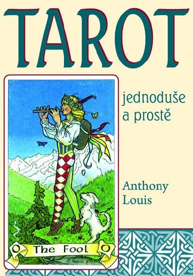 TAROT JEDNODUE A PROST - Antony Louis