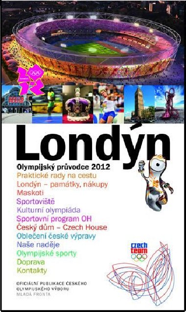 Londn - Olympijsk prvodce 2012 - Oficiln publikace OV - 