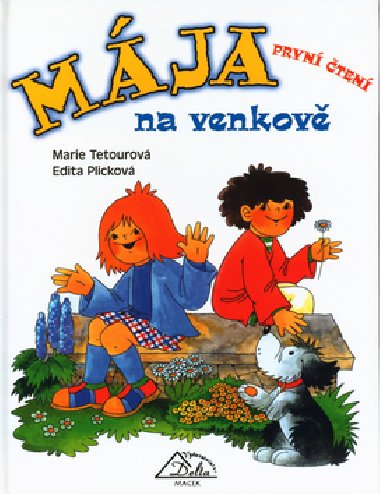 MJA NA VENKOV - Marie Tetourov; Edita Plickov