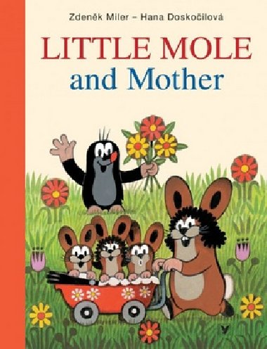 Little Mole and Mother - Hana Doskoilov