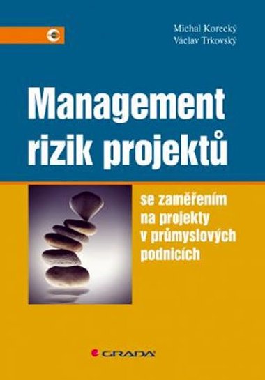 MANAGEMENT RIZIK PROJEKT - Michal Koreck; Vclav Trkovsk