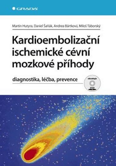 KARDIOEMBOLIZAN ISCHEMICK CVN MOZKOV PHODY - Martin Hutyra; Daniel Sak; Andrea Brtkov