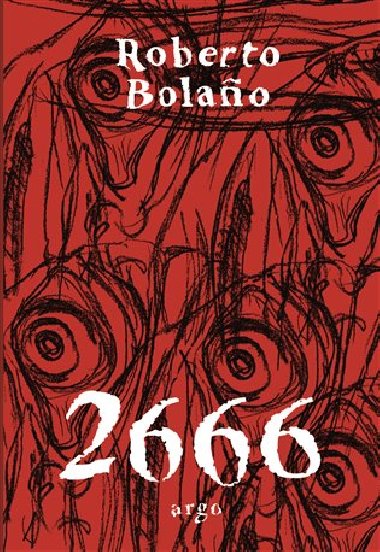 2666 (Roberto Bolaňo) - Roberto Bolaňo
